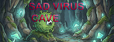 Sad Virus Cave