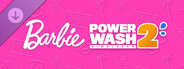 DLC: PowerWash Simulator 2 - Barbie™ Pack