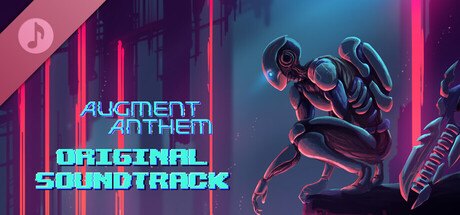 Augment Anthem Soundtrack