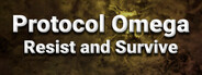 Protocol Omega: Resist and Survive