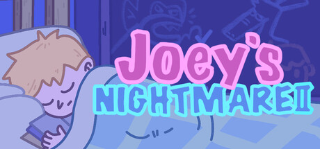 Joey's Nightmare II