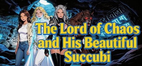 The Lord of Chaos and His Beautiful Succubi