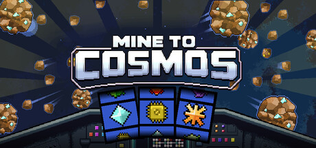 Mine to Cosmos