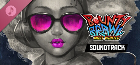 Bounty Brawl: Most Wanted Soundtrack