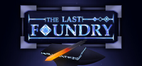 The Last Foundry
