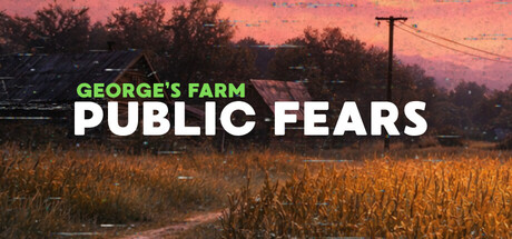 Public Fears - George's Farm