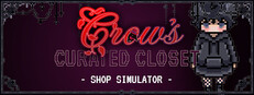 Crow's Curated Closet - Shop Simulator
