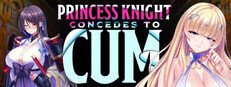 Princess Knight Concedes to Cum