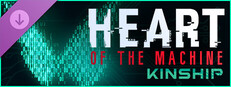 Heart of the Machine - Kinship Small Capsule Image