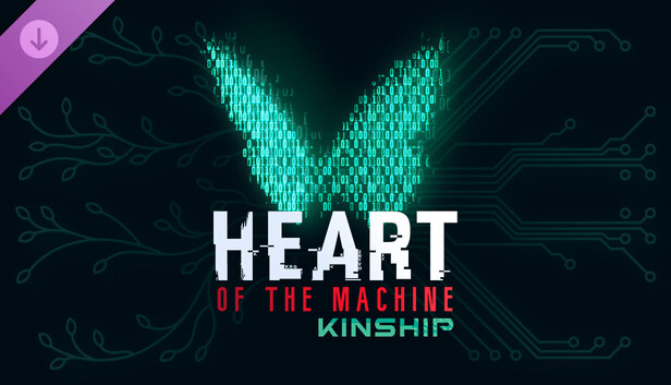 Heart of the Machine - Kinship