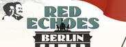 Red Echoes: Berlin