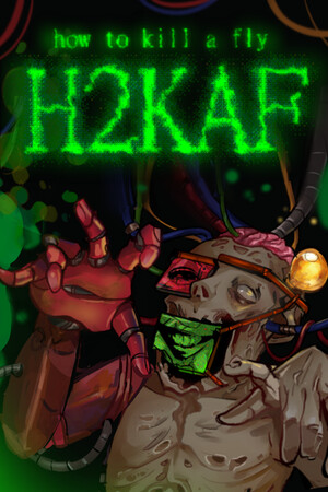 how to kill a fly [ H2KAF ]