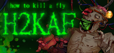 Обложка how to kill a fly [ H2KAF ]