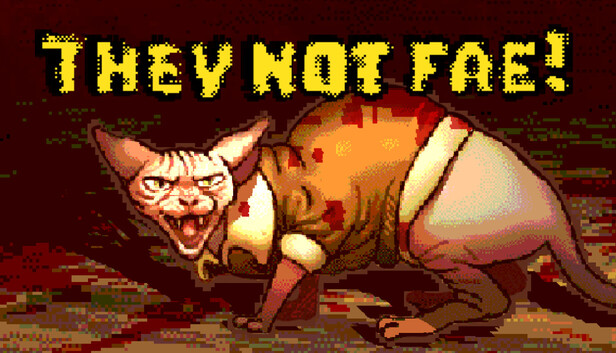 They Not Fae!