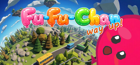 Fu-Fu-Chan -way up!-