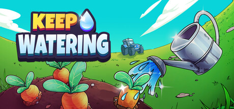 Keep Watering