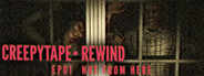 Creepytape Rewind - Not From Here
