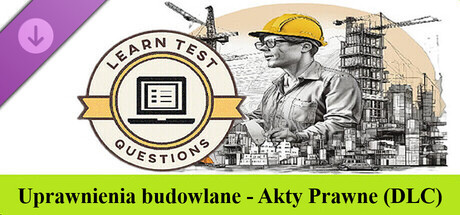 LearnTestQuestions - Uprawnienia Budowlane (Akty Prawne)