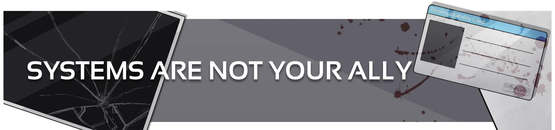 Systems are Not Your Ally
