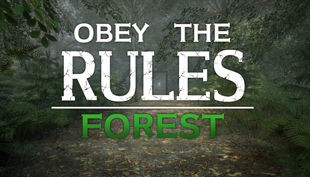 Obey the Rules: Forest
