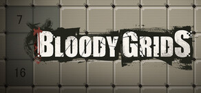 Bloody Grids