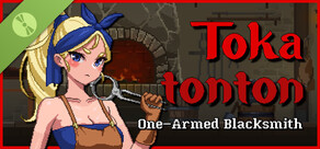 Tokatonton: One-Armed Blacksmith Demo