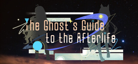 The Ghost's Guide to the Afterlife