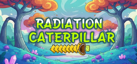Radiation Caterpillar by ZERO5GAMES - Steam game