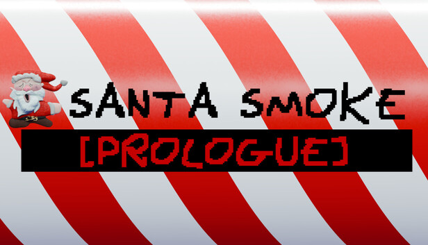 Santa Smoke: Prologue