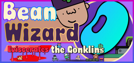 Bean Wizard Eviscerates the Gonklins