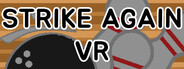 Strike Again VR