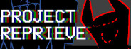 PROJECT REPRIEVE