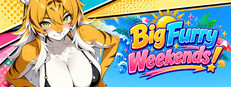 Big Furry Weekends!