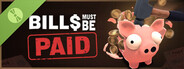 Bills Must Be Paid Demo