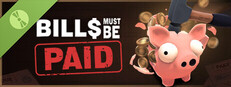 Bills Must Be Paid Demo