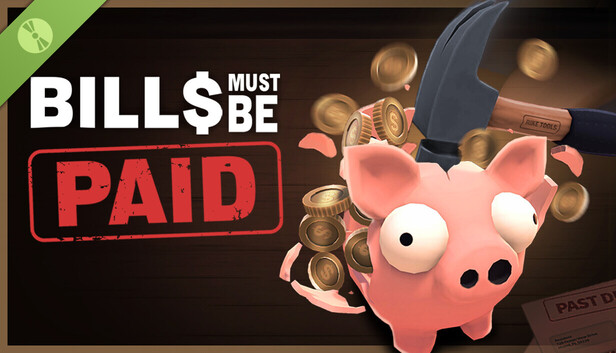 Bills Must Be Paid Demo