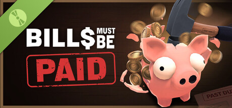 Bills Must Be Paid Demo