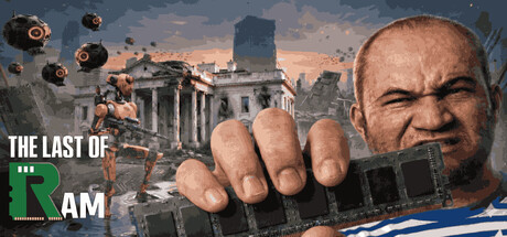 The Last of RAM