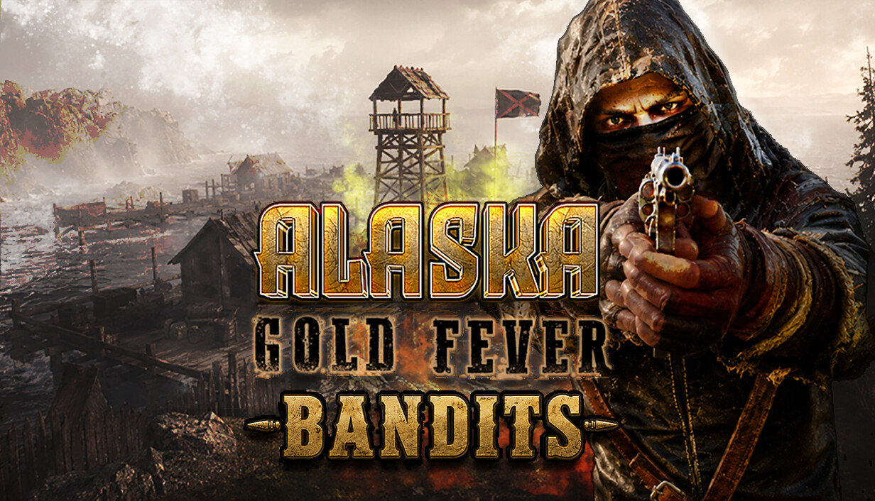 Alaska Gold Fever - Bandits cover art