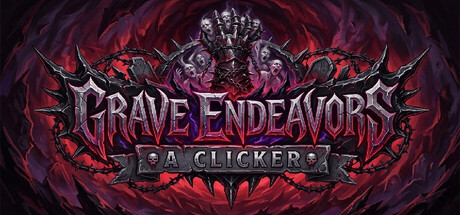 Grave Endeavors: A Clicker