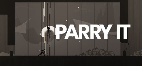PARRY IT