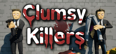 Clumsy Killers