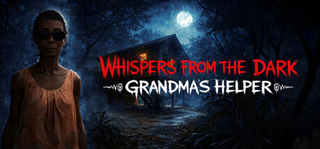 Whispers from the Dark: Grandma's Helper