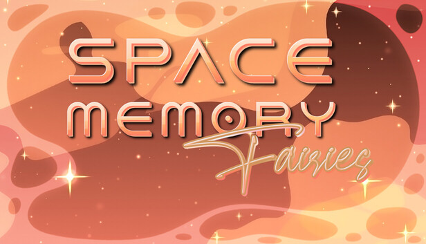 Space Memory: Fairies
