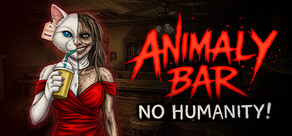 Animaly Bar: NO HUMANITY!