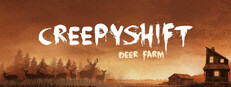 Creepy Shift: Deer Farm