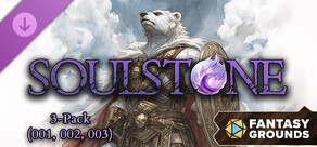 Fantasy Grounds - Soulstone 3-Pack (001, 002, 003)