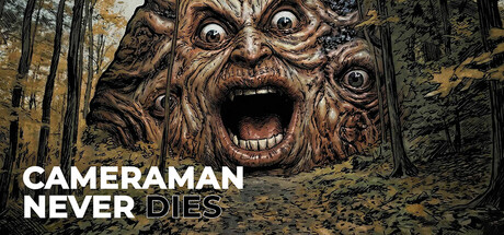 CAMERAMAN NEVER DIES