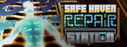 Safe Haven Repair Station