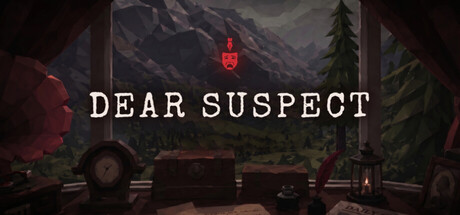 DEAR SUSPECT
